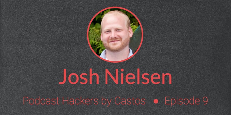 PH009: Josh Nielsen of Zencastr