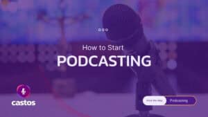 How to Start Podcasting in 2026.