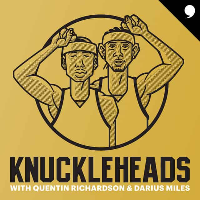 Knuckleheads with Quentin Richardson and Darius Miles