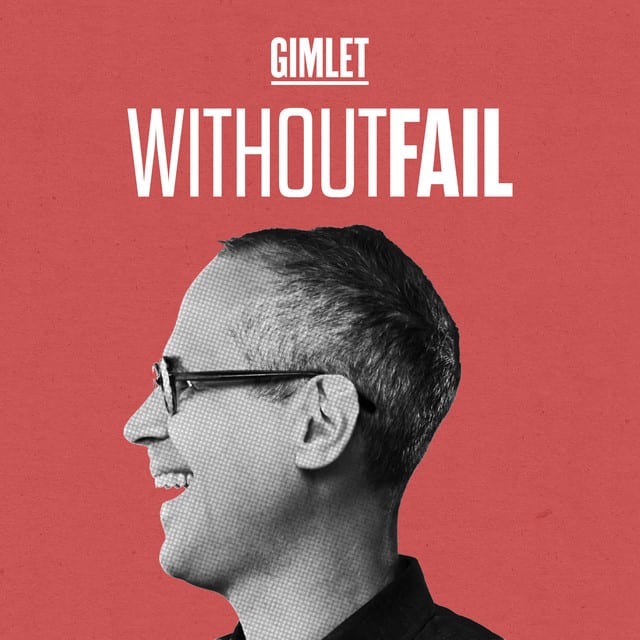 Without Fail with Alex Blumberg