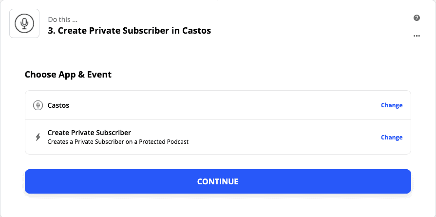Zap to create a private podcast subscriber inside Castos
