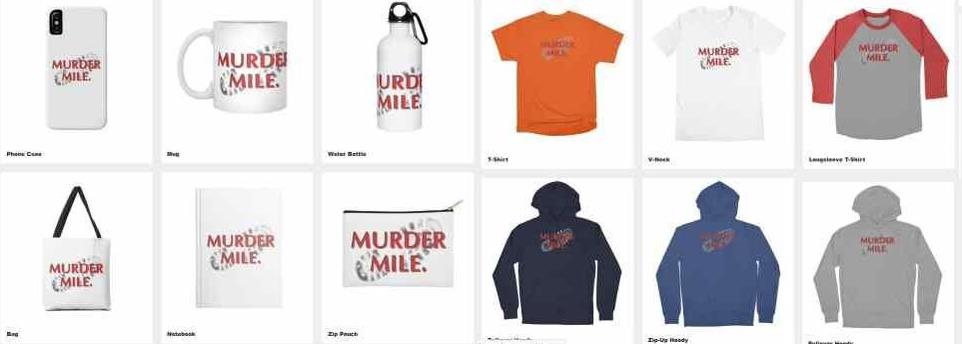 Murder Mile podcast merchandise example.