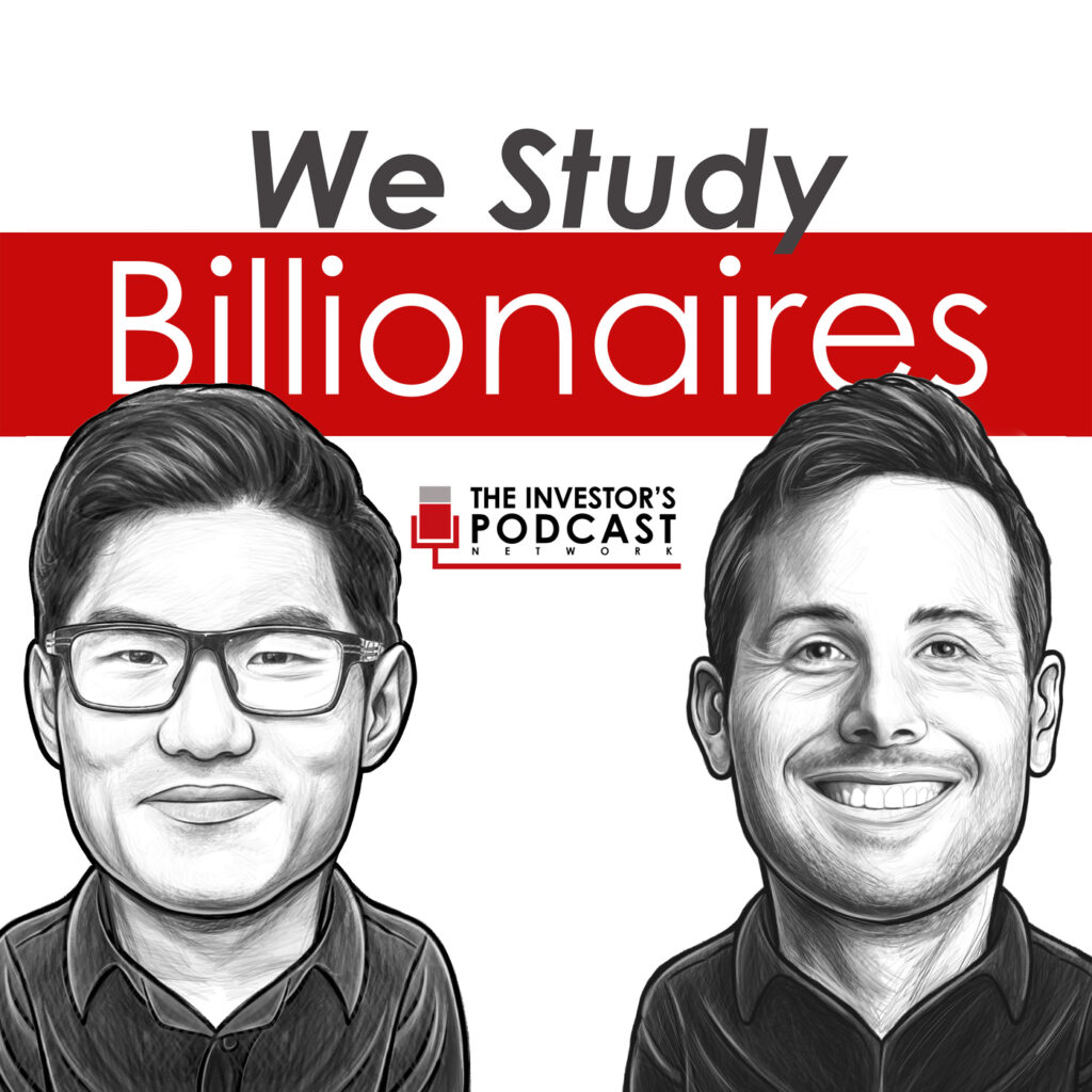 We Study Billionaires best business podcast