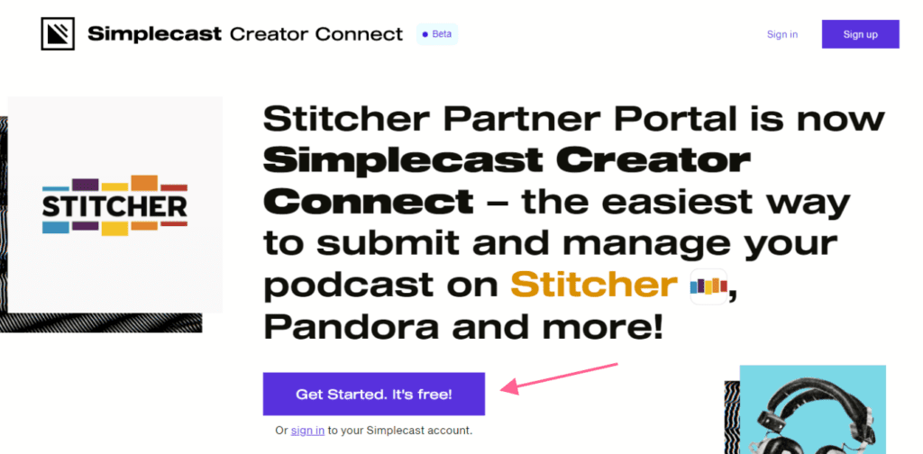 Submit your podcast to Stitcher: Visit Simplecast Creator Connect