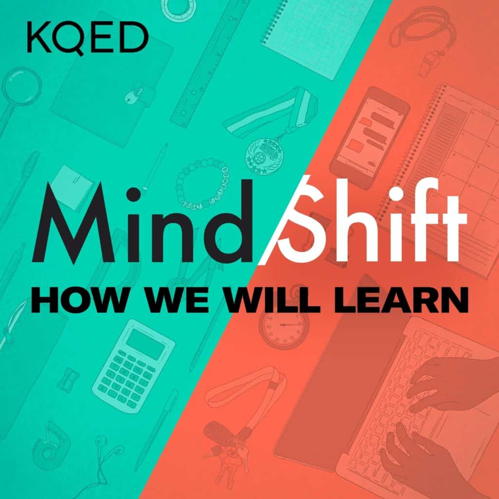 Best Education Podcasts: MindShift by KQED