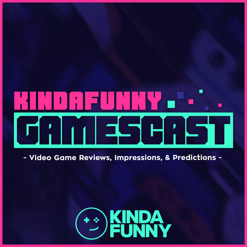 Best gaming podcasts: Kinda Funny Gamescast